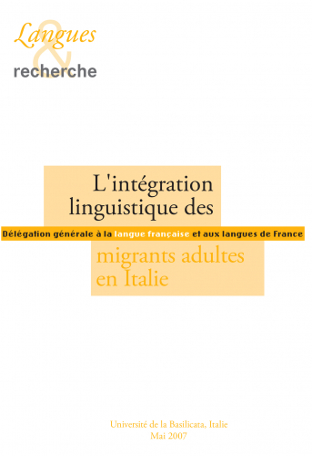 L’intégration linguistique des migrants adultes en Italie. L&R. 2007